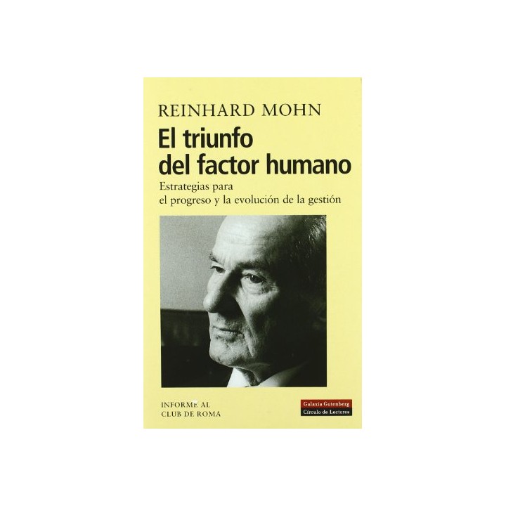 EL TRIUNFO DEL FACTOR HUMANO, Estrategias Para El Progreso Y La Evolución De La Gestión